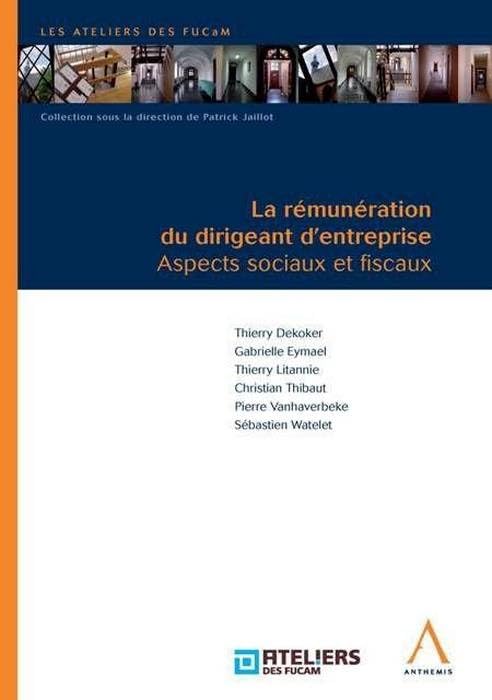 la rémunération du dirigeant d'entreprise: ASPECTS SOCIAUX ET FISCAUX