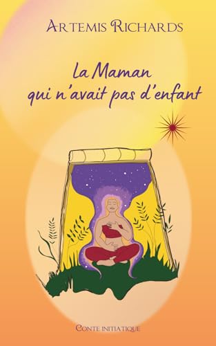 La Maman qui n'avait pas d'enfant: Conte (French Edition)