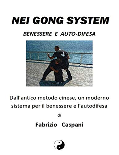 Nei Gong System: Benessere e autodifesa