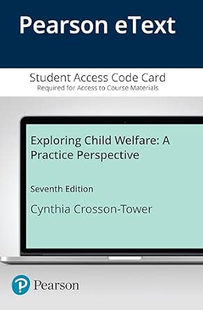 Exploring Child Welfare: A Practice Perspective - Enhanced Pearson ...