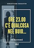 Ore 23.00. C'è Qualcosa Nel Buio... - 2