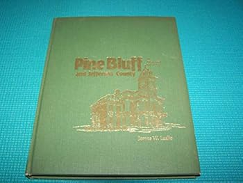 Hardcover Pine Bluff and Jefferson County, a pictorial history Book