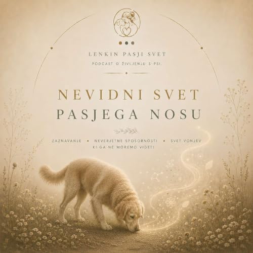 NEVIDNI SVET pasjega nosu