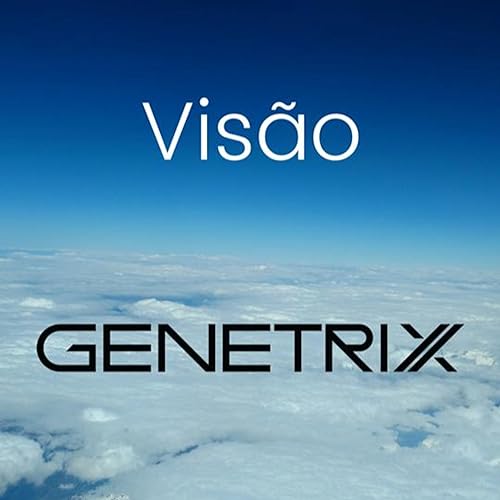 Vis&atilde;o Genetrix de 02/09/2022