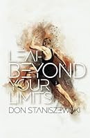 Leap Beyond Your Limits: Conquer Fear to Triumph in Life and Leadership B0DC52VQ5T Book Cover