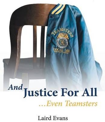 And Justice For All: ...Even Teamsters