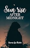 Sunrise After Midnight (English Edition)
