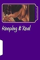 Keeping It Real: From pain into God's Grace and Deliverance; Through the eyes of the Evangelist. 1477479287 Book Cover