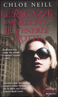 Le ragazze mordono il venerdì notte. Vampiri di Chicago: 2 Le ragazze mordono il venerdì notte. Vampiri di Chicago: 2