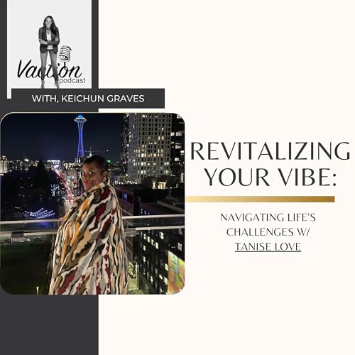Revitalizing Your Vibe: Navigating Life's Challenges