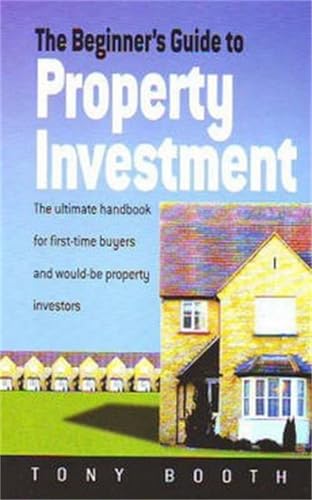 The Beginners Guide to Property Investment