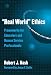 Real World" Ethics: Frameworks for Educators and Human Service Professionals (Professional Ethics, 11) (Professional Ethics in Education Series)