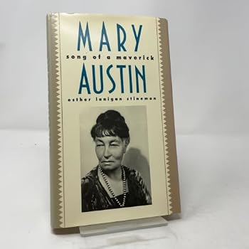 Mary Austin: Song of a Maverick