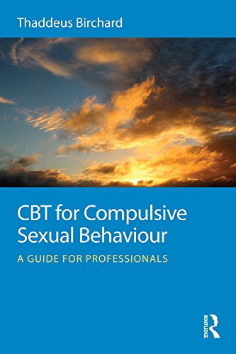CBT for Compulsive Sexual Behaviour: A guide for professionals