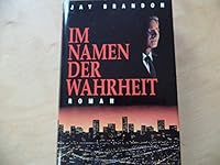Im Namen der Wahrheit. Roman 3810502324 Book Cover