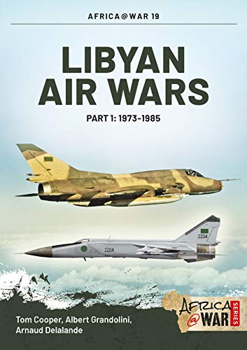 Libyan Air Wars: Part 1: 1973-1985: 19