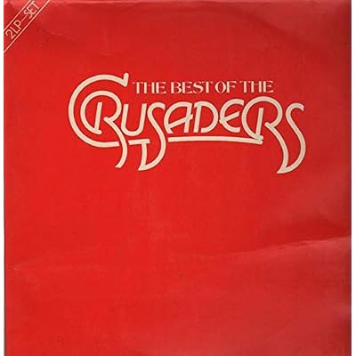 The Best Of The Crusaders
