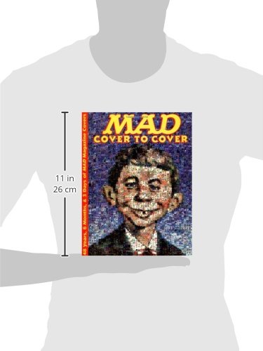 Mad: Cover to Cover, 48 Years, 6 Months and 3 Days of Mad Magazine Covers