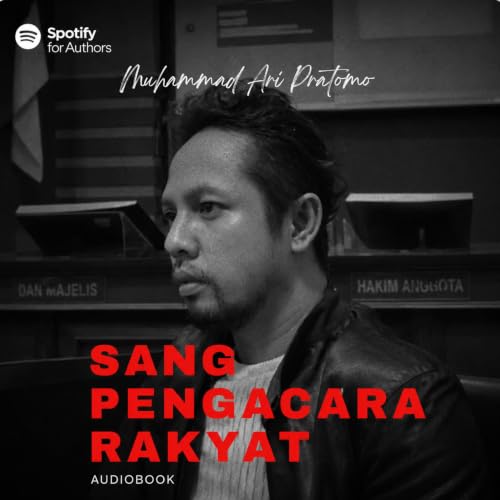 Ringkasan Kisah Novel Sang Pengacara Rakyat Karya Muhammad Ari Pratomo