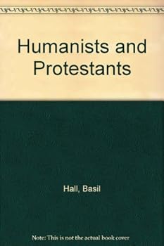 Paperback Humanists and Protestants Book