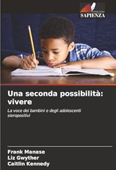 Paperback Una seconda possibilità: vivere [Italian] Book