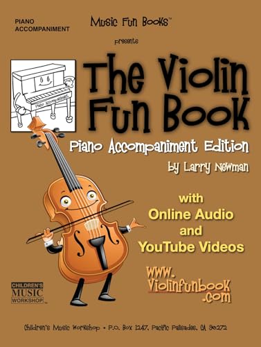 The Violin Fun Book Piano Accompaniment Edition (The Violin Fun Book Series for Violin, Viola, Cello and Bass)