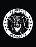  Beauceron: Beauceron Notebook Dog Lover’s Journal, 8.5 x 11 inches (21.59 x 27.94 cm), 200 lined pages