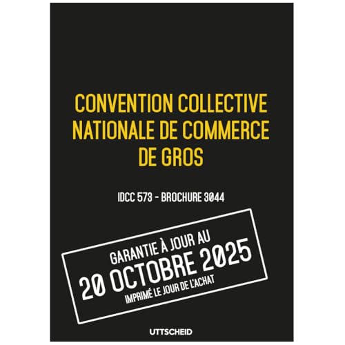 livre Convention collective nationale Commerce de gros - Brochure 3044 IDCC 573 + grille de Salaire - UTTSCHEID