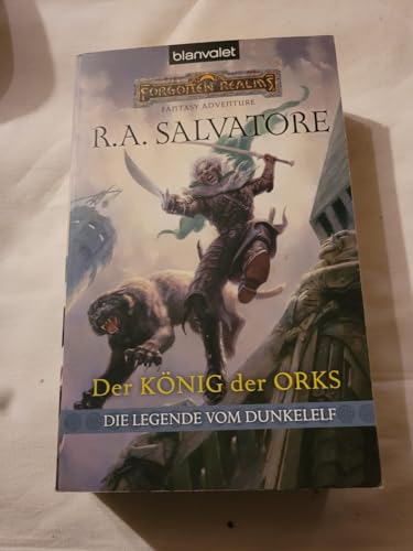 Die Legende vom Dunkelelf. Der König der Orks [German] 3442265800 Book Cover