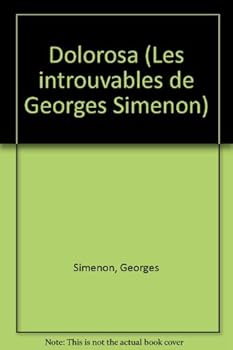 Mass Market Paperback Dolorosa (Les introuvables de Georges Simenon) [French] Book