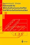 Informatik Für Wirtschaftswissenschaftler Und Wirtschaftsinformatiker (Springer-Lehrbuch) (German Edition)