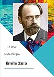  Le Rêve texte intégral: Émile Zola