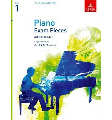 [(Piano Exam Pieces 2015 & 2016, Grade 1: Selected from the 2015 & 2016 Syllabus)] [ Edited by Richard Jones ] [July, 2014]