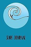  Big Wave Surfer Journal: Hawaiian silhouette in water surf notebook to log all your epic ocean sessions and waves. Additional pages to store contacts ... and essentials such as wax and fins books