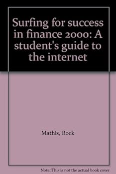 Unknown Binding Surfing for success in finance 2000: A student's guide to the internet Book