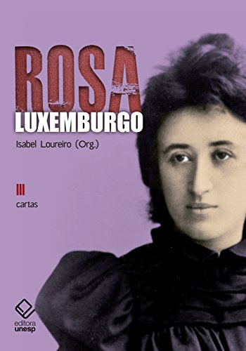 Rosa luxemburgo – vol. 3 – 2ª edição: cartas