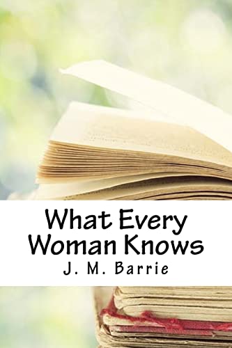 What Every Woman Knows 1718663218 Book Cover