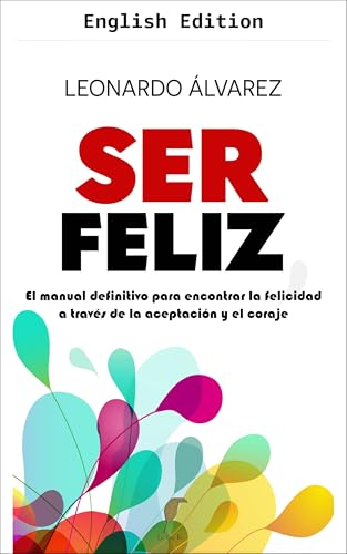 Being Happy (The Awakening of Being Book 1) (English Edition)