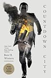 Countdown City: The Last Policeman Book II (The Last Policeman Trilogy)