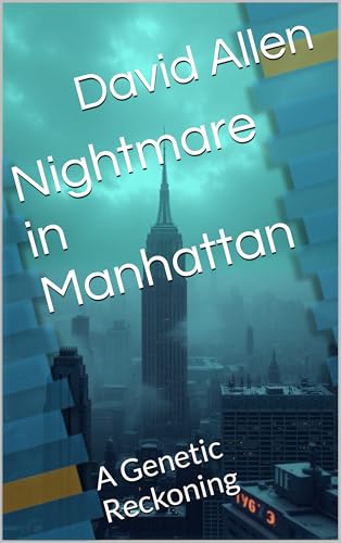 Nightmare in Manhattan: A Genetic Reckoning (English Edition)