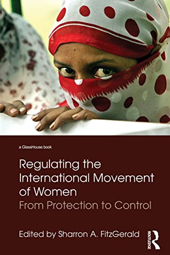 Regulating the International Movement of Women 0415815258 Book Cover