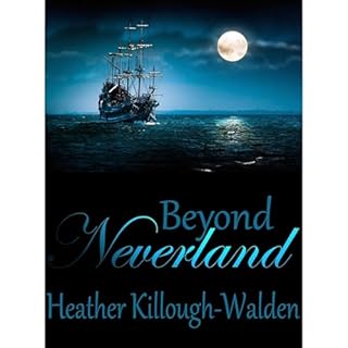 Beyond Neverland (Sequel to Forever Neverland) Audiobook By Heather Killough-Walden cover art