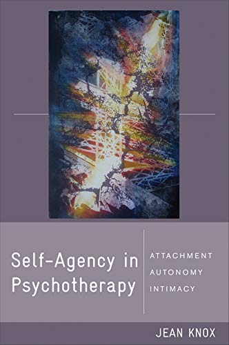 W. W. Norton & Company Self-Agency in Psychotherapy: Attachment, Autonomy, and Intimacy: 0