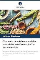 Elemente des Anbaus und der medizinischen Eigenschaften der Colendula (German Edition) 6200763933 Book Cover