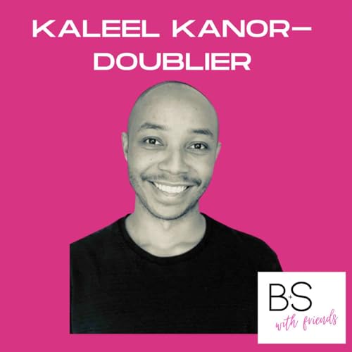 Episode 8: Kaleel Kanor-Doublier Podcast Por  arte de portada