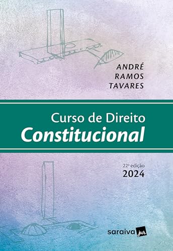 Curso de Direito Constitucional - 22ª Edição 2024