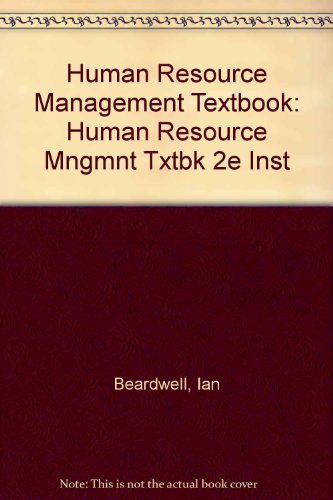 Human Resource Management Textbook: Human Resource Mngmnt Txtbk 2E Inst