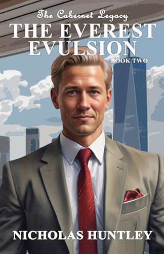 The Cabernet Legacy - Book 2 - The Everest Evulsion