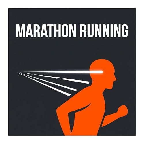 Marathon Running: Training Strategies for Endurance and Mindset cover art