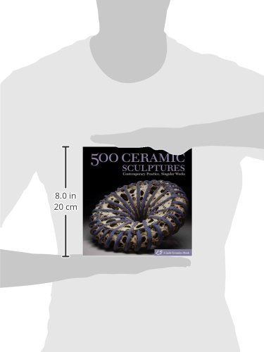 Union Square & Co. 9781600592478 500 Ceramic Sculptures: Contemporary Practice thumb #2